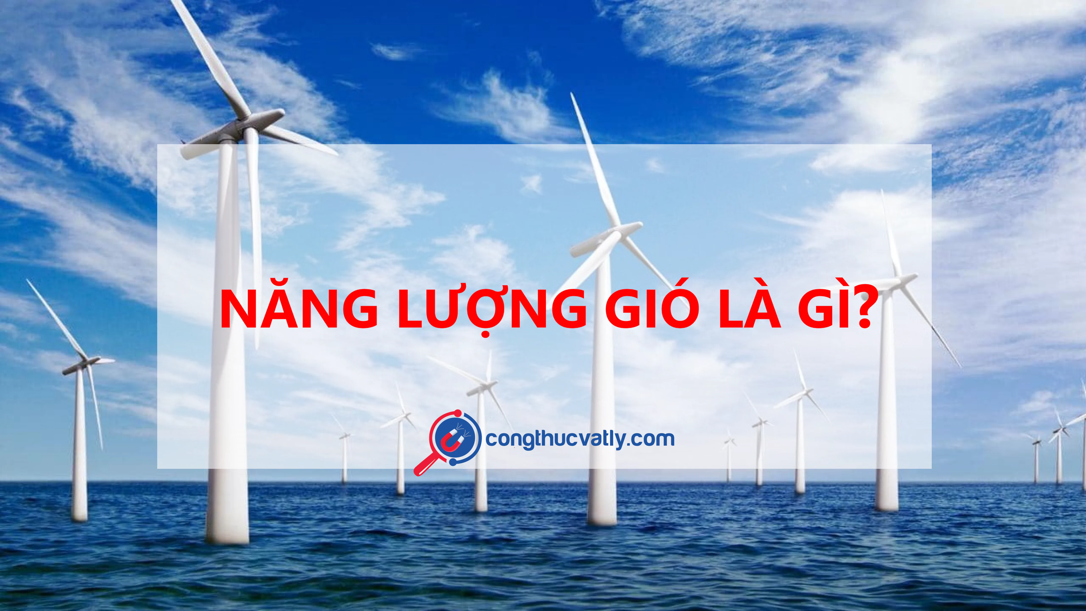 Năng lượng gió là gì?