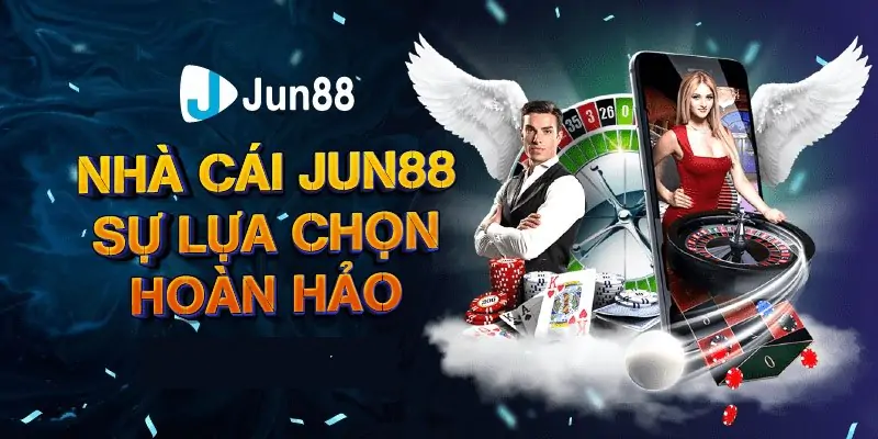 Jun88: Sự kết hợp hoàn hảo giữa kinh nghiệm và chất lượng dịch vụ