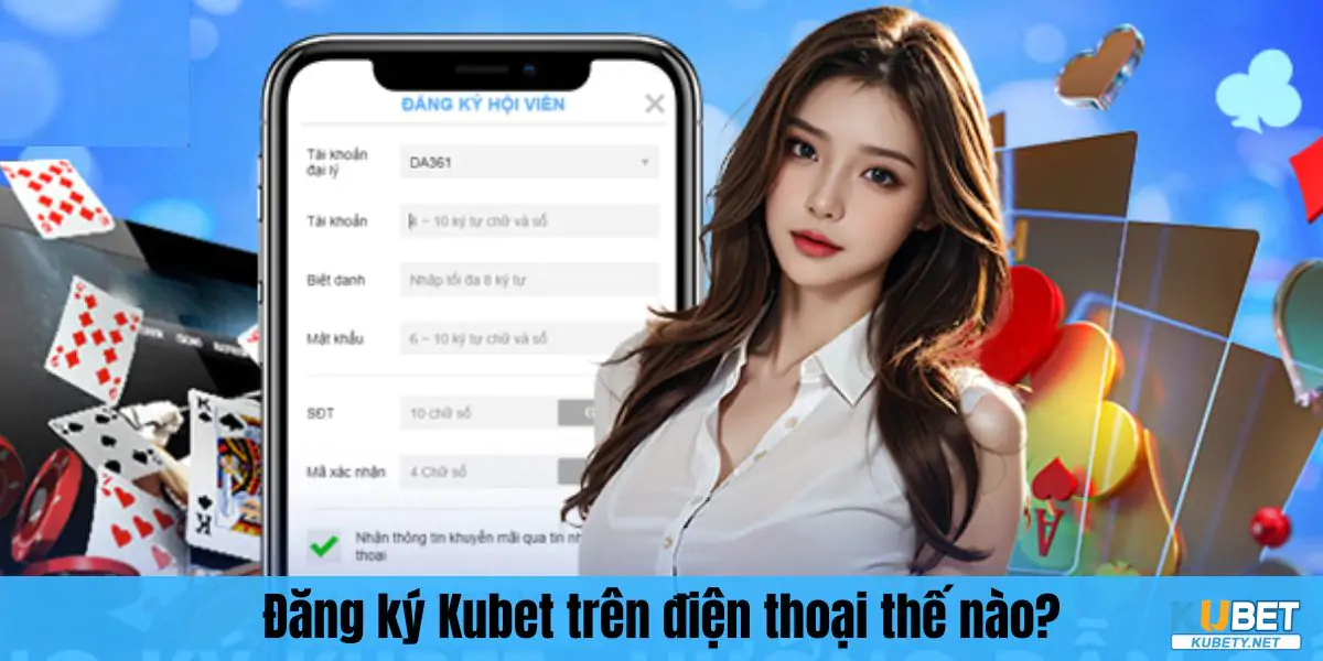 Đăng Ký Kubet Trên Máy Tính , Điện Thoại Không Cần Chờ Duyệt