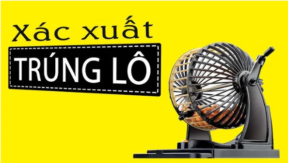 Cách Tính Xác Suất Lô Đề Chuần Nhất 2025