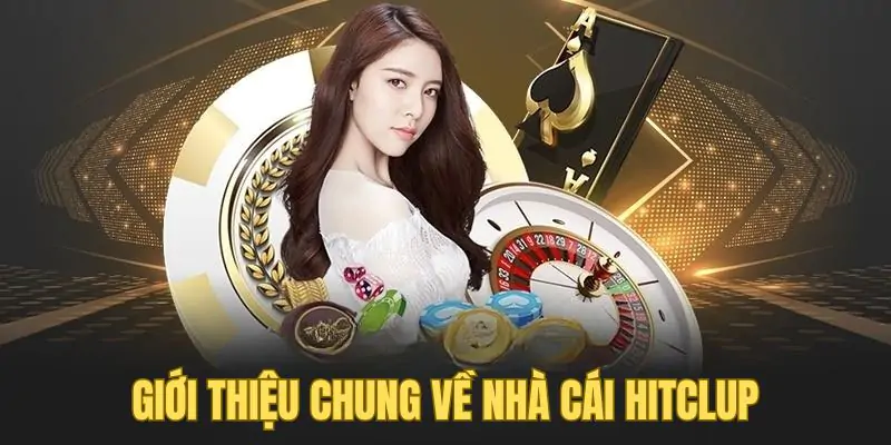 Giới Thiệu Hitclub - Một Cộng Đồng Mới Cho Tương Lai Số 