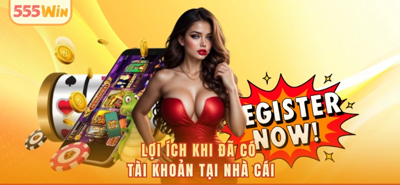 Đăng ký 555WIN hôm nay: hướng dẫn 3 bước gọn, xác minh nhanh, hạn chế bị treo